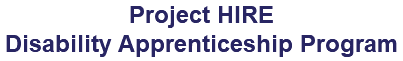 Project HIRE Disability Apprenticeship Program